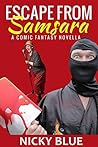 Escape From Samsara by Nicky Blue
