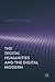 The Digital Humanities and the Digital Modern