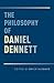 The Philosophy of Daniel Dennett