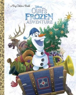 Olaf's Frozen Adventure Big Golden Book