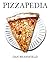 Pizzapedia: An Illustrated ...