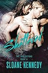 Shattered by Sloane Kennedy