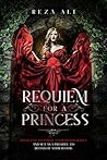 Requiem for a Princess: The prequel to Blood of your Blood