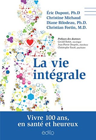 La Vie intégrale (Kindle Edition)