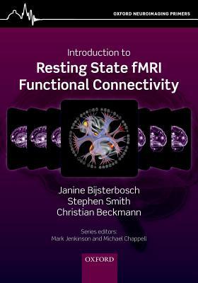 An Introduction to Resting State fMRI Functional Connectivity (Oxford Neuroimaging Primers)