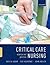 Critical Care Nursing by Sheila Adam