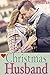 Christmas Husband by Holly Marks