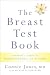 The Breast Test Book: A Wom...