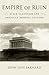 Empire of Ruin: Black Classicism and American Imperial Culture