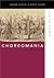 Choreomania: Dance and Disorder (Oxford Studies in Dance Theory)