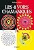 Les 4 voies chamaniques (French Edition)