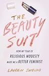 The Beauty Suit: How My Year of Religious Modesty Made Me a Better Feminist