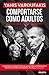 Comportarse como adultos by Yanis Varoufakis