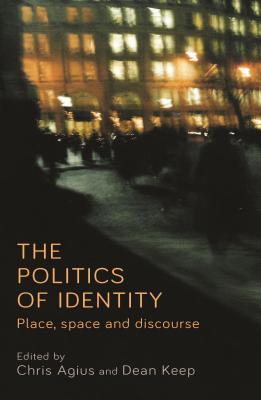 The politics of identity: Place, space and discourse