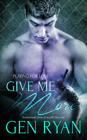 Give Me More (Playing for Love, #1)