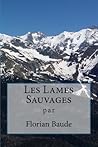 Les Lames Sauvages by Florian Baude