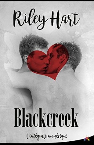 Blackcreek - L'intégrale (Blackcreek, #1-3)