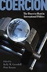 Coercion: The Pow...