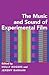 MUSIC & SOUND OF EXPERIMENTAL FILM P by Rogers