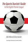 Book cover for The Sports Tourists' Guide to the English Premier League