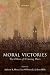 Moral Victories: The Ethics...