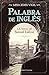 Palabra de inglés by Mercedes Vigil
