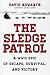 The Sledge Patrol by David Howarth