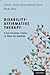 Disability-Affirmative Therapy: A Case Formulation Template for Clients with Disabilities (Academy of Rehabilitation Psychology Series)