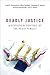Deadly Justice by Frank R Baumgartner