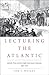Lecturing the Atlantic: Speech, Print, and an Anglo-American Commons 1830-1870