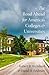 The Road Ahead for America's Colleges and Universities by Robert B Archibald