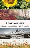 Four Seasons: A journey through love - The beginning