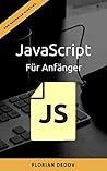 JavaScript Für Anfänger: Webdesign und Programmierung leicht gemacht (German Edition)