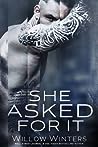 She Asked for It by Willow Winters