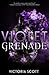 Violet Grenade