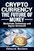 Cryptocurrency the Digital ...