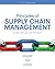 Principles of Supply Chain Management: A Balanced Approach