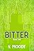 Bitter: Book One