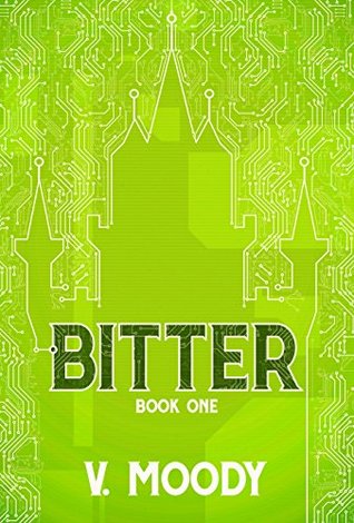 Bitter: Book One (Kindle Edition)