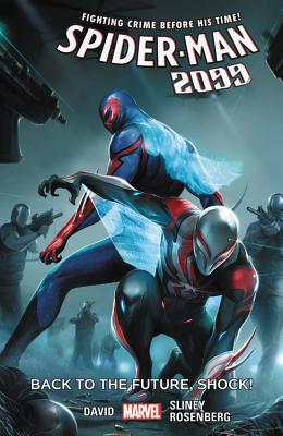 Spider-Man 2099, Vol. 7: Back to the Future, Shock!