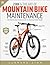 Zinn and the Art of Mountain Bike Maintenance by Lennard Zinn