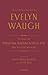 The Complete Works of Evelyn Waugh: Personal Writings 1903-1921: Precocious Waughs: Volume 30