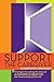 Support the Caregiver: 9 St...