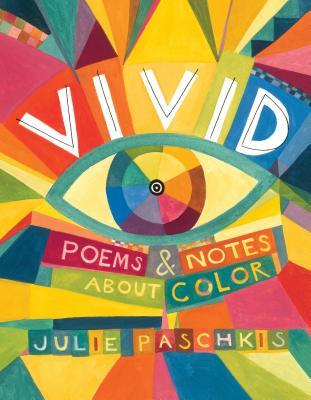 Vivid: Poems & Notes About Color (Hardcover)