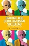 Bauman and contemporary sociology: A critical analysis Bauman and contemporary sociology: A critical analysis
