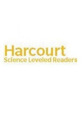 Changes in Matter, Below Level Reader Grade 2 6pk: Harcourt School Publishers Science (Science 06/07/08)