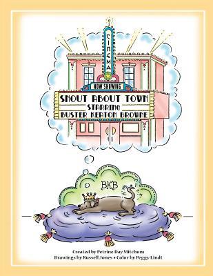 Snout About Town: A Tale for Precocious Canines and Their Personal Assistants
