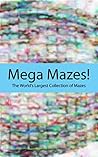 Mega Mazes!: The World’s Longest Collection of Mazes Volume 86