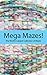 Mega Mazes!: The World’s Longest Collection of Mazes Volume 86