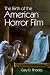 The Birth of the American Horror Film